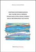 I metodi di determinazione del valore delle imprese: analisi dell'evoluzione storica delle metodologie valutative