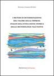 I metodi di determinazione del valore delle imprese: analisi dell'evoluzione storica delle metodologie valutative