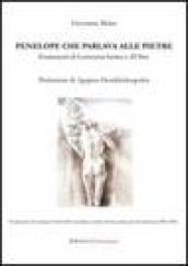 Penelope che parlava alle pietre. Frammenti di letteraturanima e d'oltre