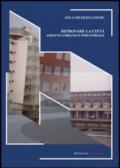 Ritrovare la città. Assetto urbano e industriale