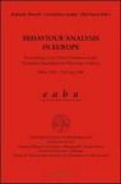 Behaviour analysis in Europe. Proceedings of the third Conference of the European association for behaviour analysis