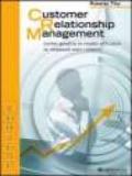 Customer relationship management. Come gestire in modo efficace le relazioni con i clienti. DVD
