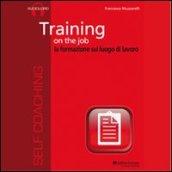 Training on the job. La formazione sul luogo di lavoro. Con CD Audio