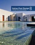 Italian pool design-Il design della piscina italiana. Ediz. bilingue. 8.