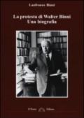 La protesta di Walter Binni. Una biografia