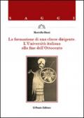 La formazione di una classe dirigente. L'Università italiana alla fine dell'Ottocento