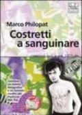 Costretti a sanguinare. Romanzo sul punk 1977-84