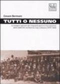 Tutti o nessuno. Lo sciopero agricolo dei cinquanta giorni e l'occupazione delle fabbriche nel biennio rosso a Novara (1919-1920)