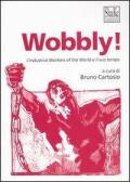 Wobbly! L'Industrial Workers of the World e il suo tempo