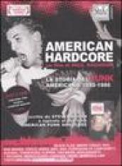 American Hardcore. La storia del punk americano 1980-1986. DVD. Con libro