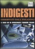 Indigesti. Osservati dall'inganno. Con CD