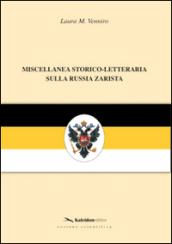Miscellanea storico-letteraria sulla Russia zarista