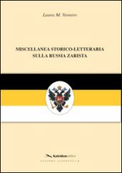 Miscellanea storico-letteraria sulla Russia zarista