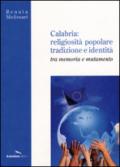 Calabria. Religiosità popolare, tradizione e identità. Tra memoria e mutamento