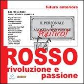 Futuro anteriore. Rosso. Rivoluzione e passione