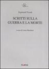 Scritti sulla guerra e la morte