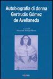 Autobiografia di donna Gertrudis Gomez de Avellaneda