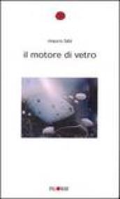 Il motore di vetro