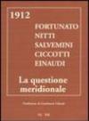 1912. Fortunato Nitti Salvemini Ciccotti Einaudi. La questione meridionale