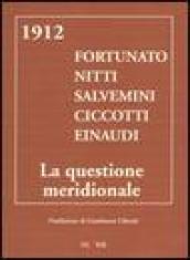 1912. Fortunato Nitti Salvemini Ciccotti Einaudi. La questione meridionale
