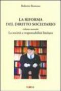 La riforma del diritto societario. 2.La società a responsabilità limitata