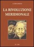 La rivoluzione meridionale. Saggio storico-politico sulla lotta politica in Italia