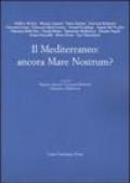 Il Mediterraneo: ancora Mare Nostrum?