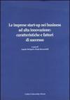 Le imprese start-up nei business ad alta innovazione: caratteristiche e fattori di successo