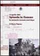 13 aprile 1945. Spineda in fiamme. La memoria sessanta anni dopo