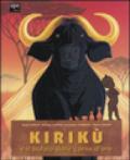 Kirikù e il bufalo dalle corna d'oro. Ediz. illustrata