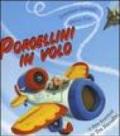 Porcellini in volo. Le altre avventure dei tre porcellini. Ediz. illustrata