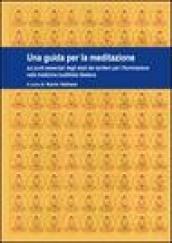 Una guida per la meditazione sui punti essenziali degli stadi del sentiero per l'illuminazione nella tradizione