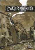 La grande guerra. Storie d'Italia-Italia criminale. Storie d'Italia
