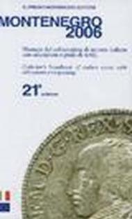 Montenegro 2004. Manuale del collezionista di monete italiane con valutazione e grado di rarità