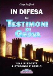 In difesa dei testimoni di Geova. Una risposta a studiosi e critici