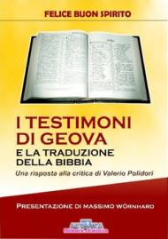 I testimoni di Geova e la tradizione della Bibbia. Una risposta alla critica di Valerio Polidori