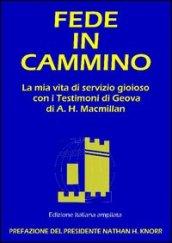 Fede in cammino. La mia vita di servizio gioioso con i Testimoni di Geova