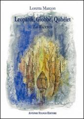 Leopardi. Giobbe, Qohélet. La ricerca