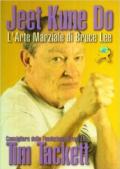 Jeet Kune Do. L'arte marziale di Bruce Lee