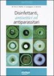 Disinfettanti, antisettici ed antiparassitari