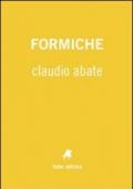 Formiche. Ediz. illustrata