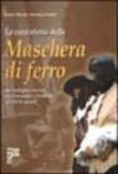 La vera storia della maschera di ferro. Un'indagine storica tra Piemonte e Francia del XVII secolo