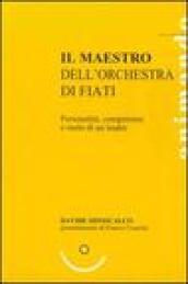 Il maestro dell'orchestra di fiati. Personalità, competenze e ruolo di un leader