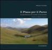 Il piano per il parco. La pianificazione territoriale in area protetta. Ediz. illustrata