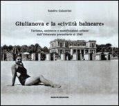 Giulianova e la «civiltà balneare». Turismo, ambiente e modificazioni urbane dall'Ottocento preunitario al 1940