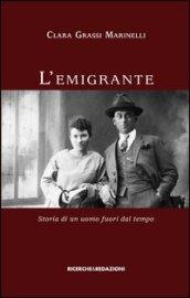 L'emigrante. Storia di un uomo fuori dal tempo