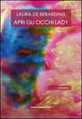 Apri gli occhi Lady