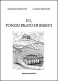 Io, Ponzio Pilato di Bisenti