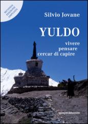 Yuldo. Vivere, pensare, cercar di capire