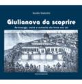 Giulianova da scoprire. Personaggi, storie e curiosità che forse non sai